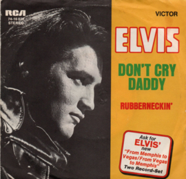 ELVIS PRESLEY - DON'T CRY DADDY