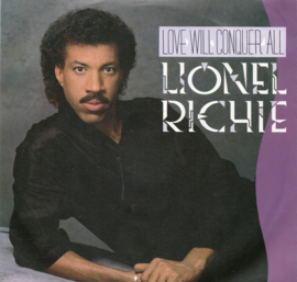 LIONEL RICHIE - LOVE WILL CONQUER ALL