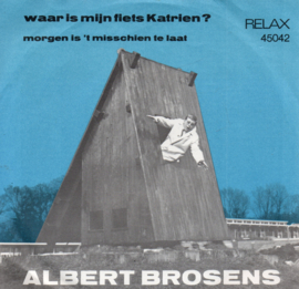 ALBERT BROSENS - WAAR IS MIJN FIETS KATRIEN