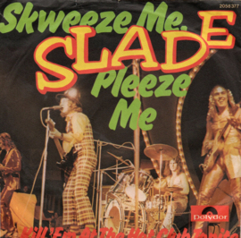 SLADE - BSKWEEZE ME, PLEEZE ME