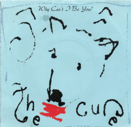 CURE THE - WHY CAN'T I BE YOU