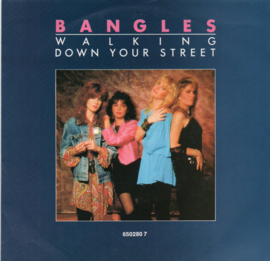 BANGLES - WALKING DOWN YOUR STREET