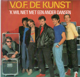 VOF DE KUNST - 'K WIL NIET MET EEN ANDER DANSEN