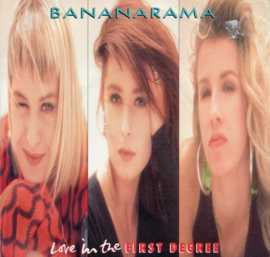 BANANARAMA - LOVE IN THE FIRST DEGREE