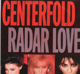 CENTERFOLD - RADAR LOVE