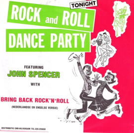 JOHN SPENCER - ROCK AND ROLL DANCE PARTY