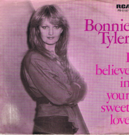 BONNIE TYLER - I BELIEVE IN YOUR SWEET LOVE