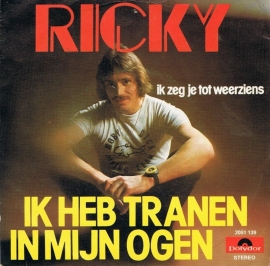 RICKY - IK HEB TRANEN IN MIJN OGEN