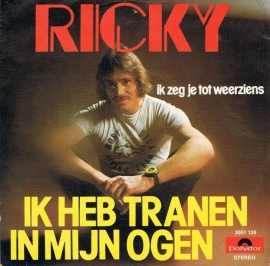 RICKY - IK HEB TRANEN IN MIJN OGEN