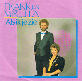 FRANK & MIRELLA - ALS IK JE ZIE