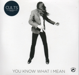 CULTS - YOU KNOW WHAT I MEAN