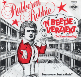 RUBBEREN ROBBIE - 'N BEETJE VERZIEKT