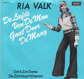 RIA VALK - DE LIEFDE VAN DE MAN GAAT DOOR DE MAAG