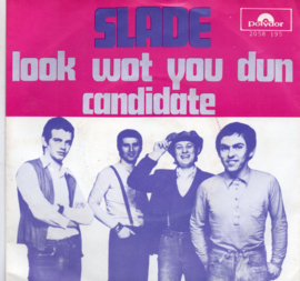 SLADE - LOOK WOT YOU DUN