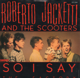 ROBERTO JACKETTI & THE SCOOTERS - SO I SAY