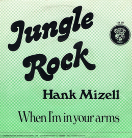 HANK MIZELL - JUNGLE ROCK