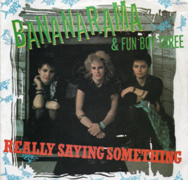 BANANARAMA - REALLY SAYING SOMETHING