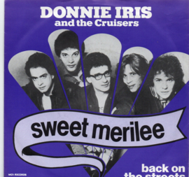 DONNIE IRIS AND THE CRUISERS - SWEET MERILEE