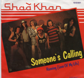 SHAA KHAN - SOMEONE'S  CALLING