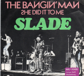 SLADE - THE BANGIN MAN