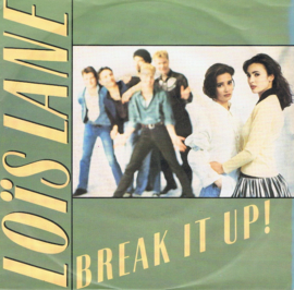 LOIS LANE - BREAK IT UP