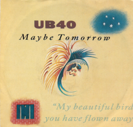 UB 40 -  MAYBE TOMORROW