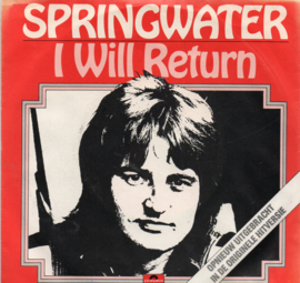 SPRINGWATER - I WILL RETURN