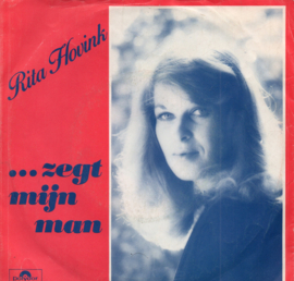 RITA HOVINK - ZEGT MIJN MAN
