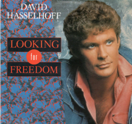 DAVID HASSELHOFF - LOOKING FOR FREEDOM