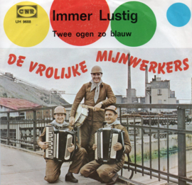 VROLIJKE MIJNWERKERS - IMMER LUSTIG