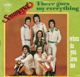 SOMMERSET - THERE GOES MY EVERYTHING