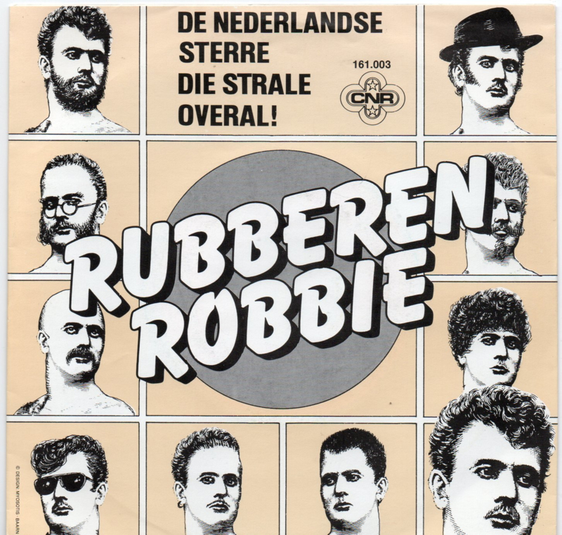 RUBBEREN ROBBIE - DE NEDERLANDSE STERRE DIE TRALE OVERAL
