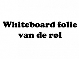 Whiteboard folie van de rol (61cm breed)