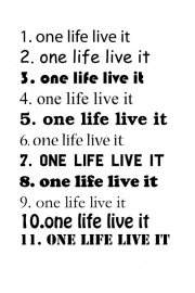 wandtekst - one life live it