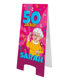 Waarschuwings bord Sarah 50 jaar