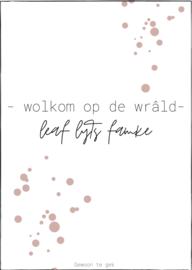 Wolkom op de wrâld - leaf lyts famke-