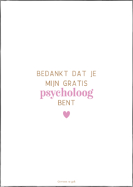 Kaart | A6 | Bedankt dat je mijn gratis psycholoog bent.