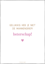 Kaart | A6 | Gelukkig heb je niet de mannengriep!