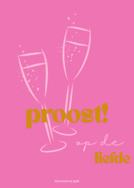 Limited edition | kleur! | Proost op de liefde!