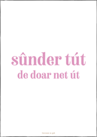 Kaart | A6 | Sûnder tút, de doar net út