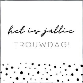 Het is jullie trouwdag! (vk)