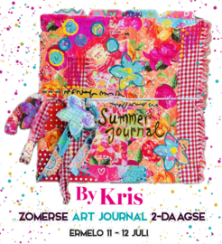 By Kris Zomerse Art Journaling 2-daagse 11-12 juli -VOL-