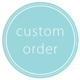 Custom Made Order voor A. K.