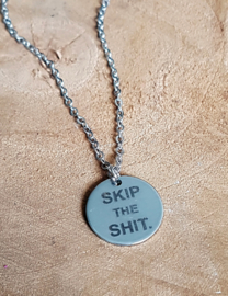 Subtiele Ketting "Skip the Shit"