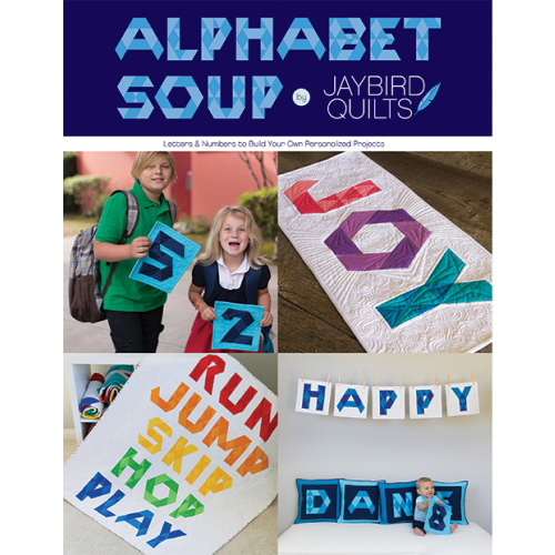 Alphabet Soup - pattern book -Jaybird Quilts -