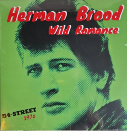 Herman Brood – B4 Street, the lost tapes (LP)