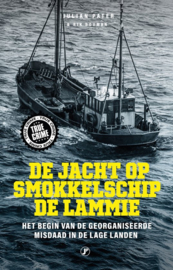 Pater, Julian en Rik Bouman ; De jacht op smokkelschip De Lammie