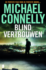 Connely, Michael ; Blind vertrouwen