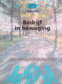 Schiller, Heinz ; Zuidooster 1949-1994 Bedrijf in beweging