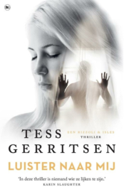 Tess Gerritsen ; Rizzoli & Isles - Luister naar mij